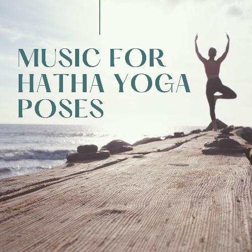 Music for Hatha Yoga Poses