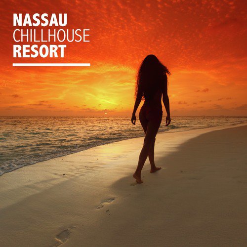 Nassau Chillhouse Resort