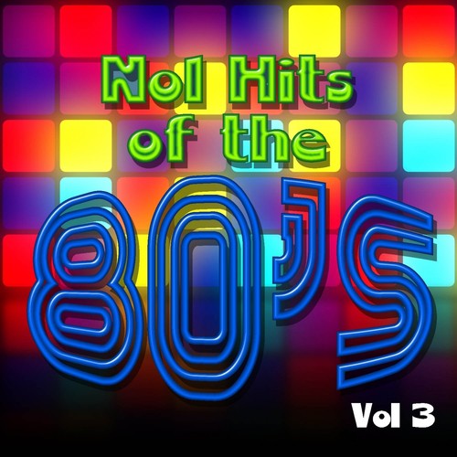 No1 Hits of the 80's, Vol. 3