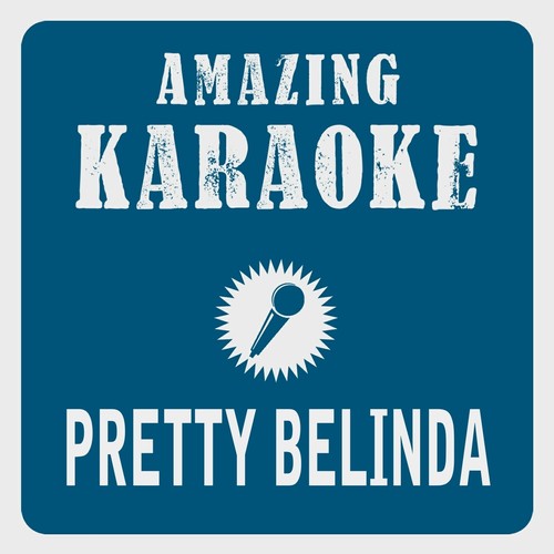 Pretty Belinda (Karaoke Version)