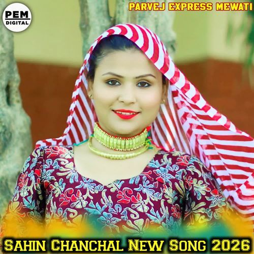 Sahin Chanchal New Song 2026