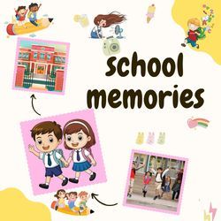 School Memories