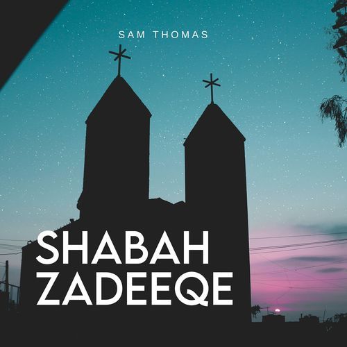 Shabah Zadeeqe