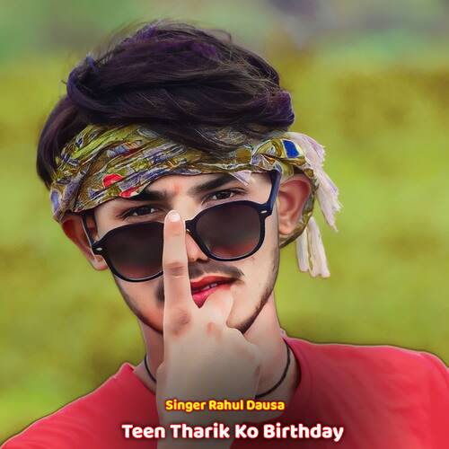 Teen Tharik Ko Birthday