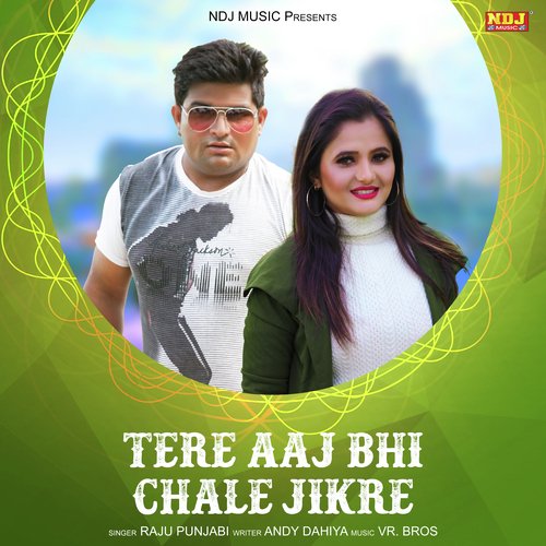 Tera Aaj Bhi Chale Jikre - Single