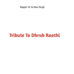 Tribute To Dhrub Raathi-CCJZYARYQmE