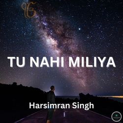 Tu Nahi Miliya-XSMISB99YVc