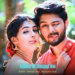 Tujhse Hi Zindagi Hai