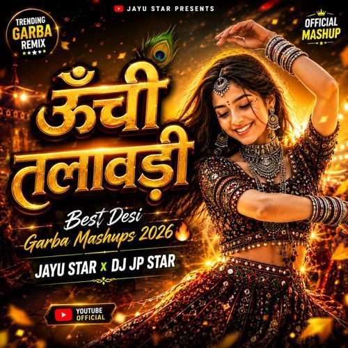 Unchi Talavdi Jp Star Mix