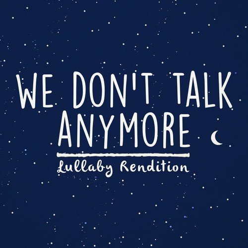 we dont talk anymore song download