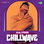 Aaj Phir - Chillwave