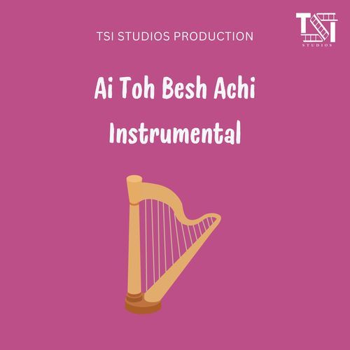 Ai Toh Besh Achi Instrumental