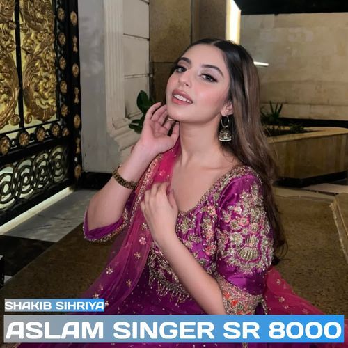 Aslam Singer Sr 8000
