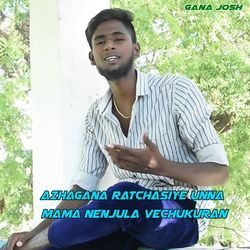 Azhagana Ratchasiye Unna Mama Nenjula Vechukuran