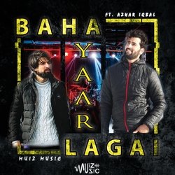 Baha Yaar Lagai (feat. Azhar Iqbal)-Kls,QSAEUgE