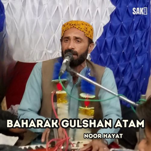 Baharak Gulshan Atam