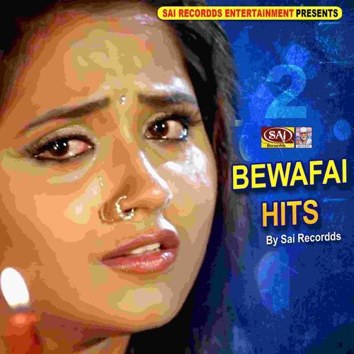 Bewafaai Hits 2