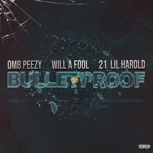 Bulletproof (feat. 21 Lil Harold)_poster_image