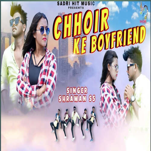 Chhoir Ke Boyfriend