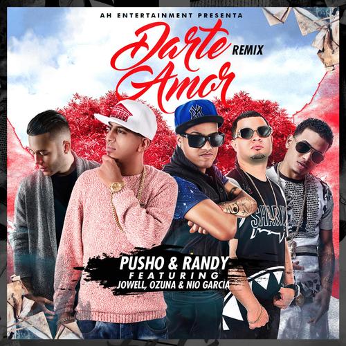 Darte Amor (Remix) [feat. Ozuna, Jowell &amp; Nio Garcia]_poster_image