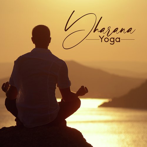 Dharana Yoga - Música de Terapia de Mantra, Meditación Maravilloso, Concentración Profunda, Corazón Abierto