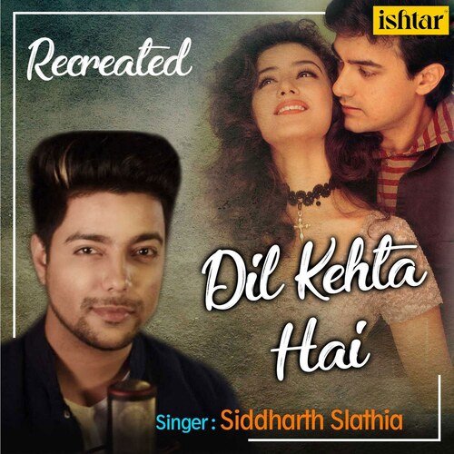 Dil Kehta Hai (Recreated Version)