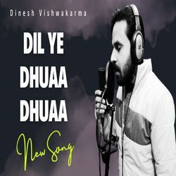 Dil Ye Dhuaa Dhuaa-PRBbQE1XDws