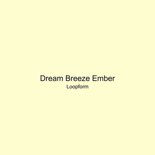Dream Breeze Ember