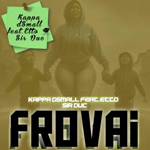 Frovai (feat.Etto & Sir Duc)