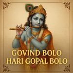 Govind Bolo Hari Gopal Bolo