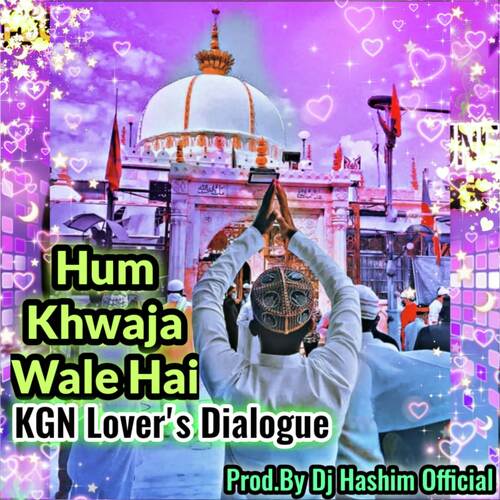 Hum Khwaja Wale - KGN Dialogue Trance (Original Mixed)