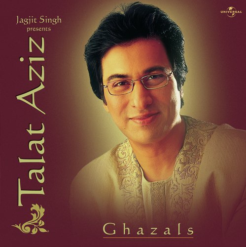 Jagjit Singh Presents Talat Aziz