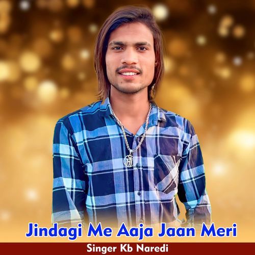 Jindagi Me Aaja Jaan Meri