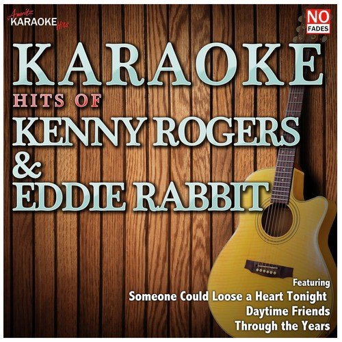 Daytime Friends (In the Style of Kenny Rogers) [Karaoke Version]