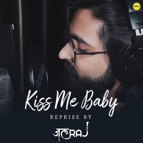 Kiss Me Baby (Reprise)