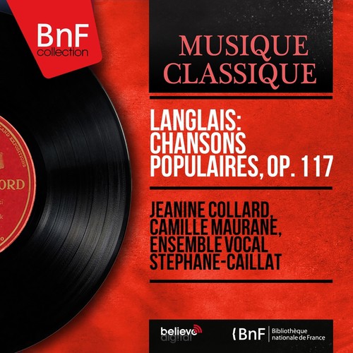 Langlais: Chansons populaires, Op. 117 (Mono Version)