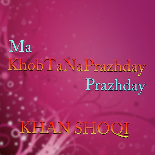 Da Ashaqi Nakra Zwhanda