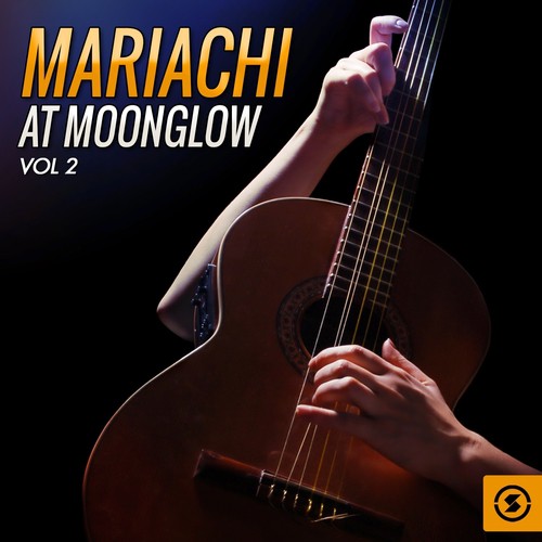 Mariachi At Moonglow, Vol. 2