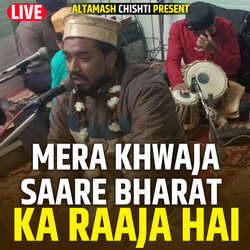 Mera Khwaja Saare Bharat Ka Raaja Hai (Live)-JxsbZEd2Y0I