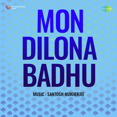 Mon Dilona Badhu