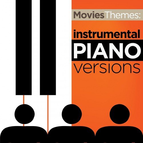 Movies Themes (Instrumental Piano Covers from Original Motion Picture Soundtracks)