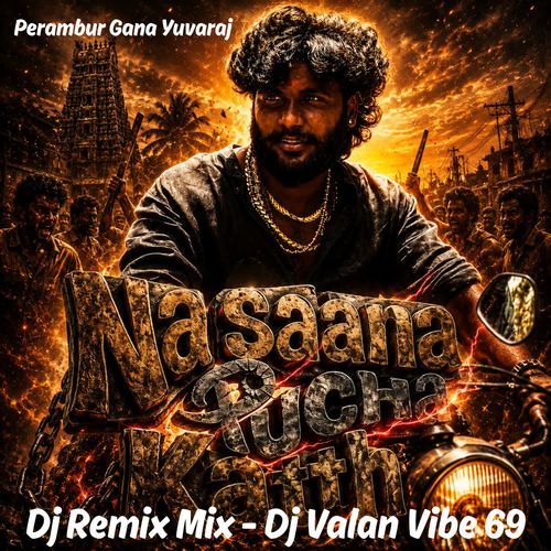 Na Saana Pucha Kathi Song Dj Remix Mix - Dj Valan Vibe 69