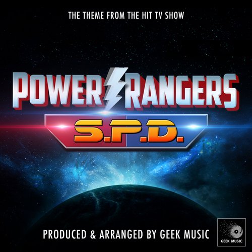 Power Rangers S.P.D Main Theme (From "Power Rangers S.P.D") Song