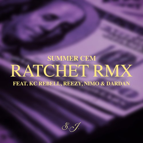 RATCHET RMX (feat. KC Rebell, reezy, Nimo & Dardan)