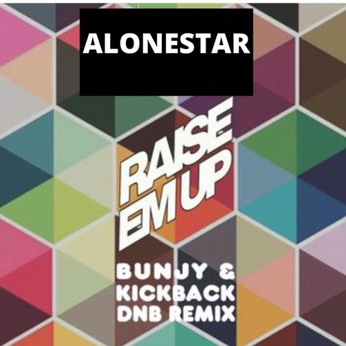 Raise Em Up (Dnb Remix)_poster_image