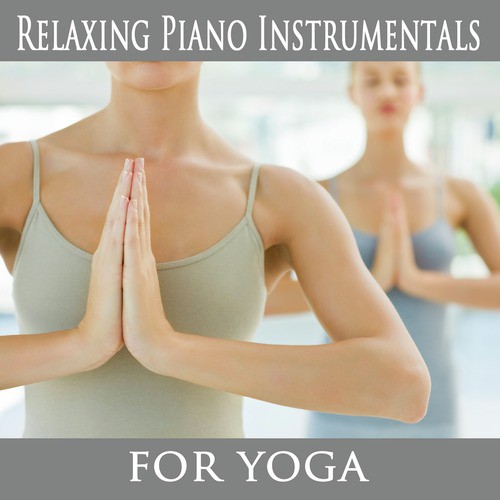 Relaxing Piano Instrumentals for Yoga
