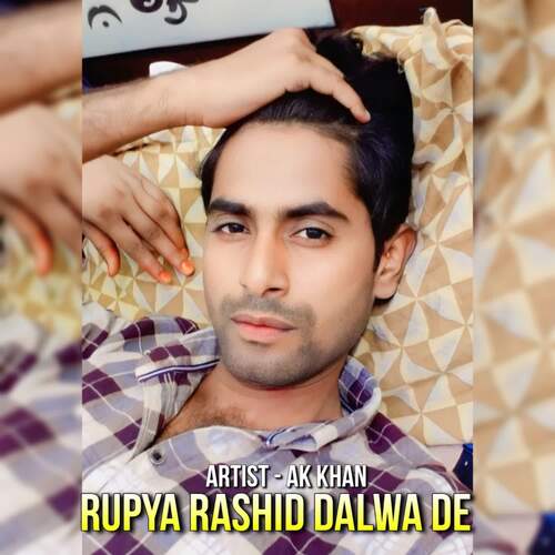 Rupya Rashid Dalwa De