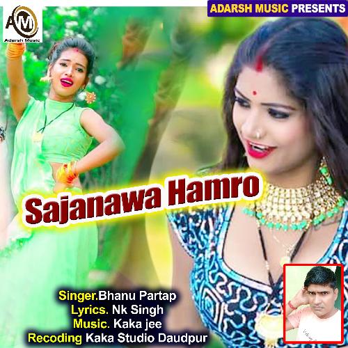 Sajanawa Hamro (bhojpuri)