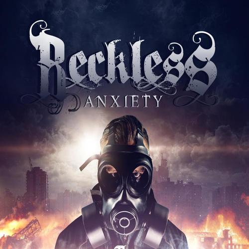 Reckless Anxiety