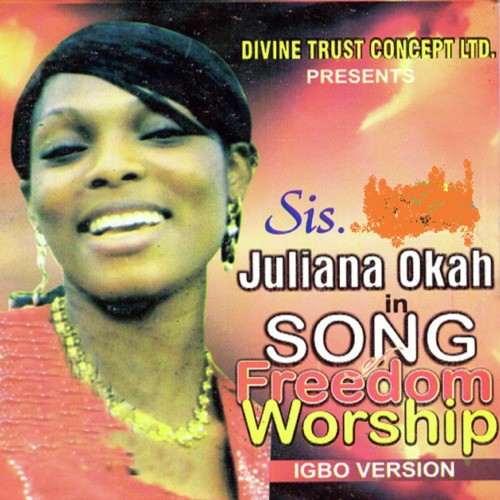 Song Freedom Worship (Igbo Version)